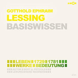 Audio CD (CD/SACD) Gotthold Ephraim Lessing ­ Basiswissen von Bert Alexander Petzold