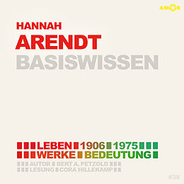 Audio CD (CD/SACD) Hannah Arendt  Basiswissen von Bert Alexander Petzold