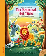 Luca/Akiki,Maya Zamperoni Buch Karneval Der Tiere - Eine Fröhliche Musikfantasie