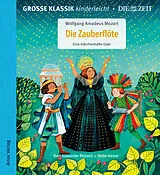 Audio CD (CD/SACD) Die Zauberflöte. Eine märchenhafte Oper. von Wolfgang Amadeus Mozart, Bert Alexander Petzold