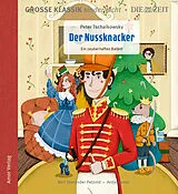 Audio CD (CD/SACD) Der Nussknacker. Ein zauberhaftes Ballett. von Peter Tschaikowsky, Bert Alexander Petzold