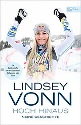E-Book (epub) Lindsey Vonn: Hoch hinaus von Lindsey Vonn