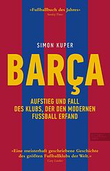 E-Book (epub) BARCA. Aufstieg und Fall des Klubs, der den modernen Fußball erfand von Simon Kuper
