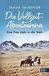 E-Book (epub) Die Vollzeit-Abenteurerin von Tamar Valkenier
