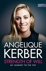 Kartonierter Einband Strength Of Will von Angelique Kerber