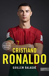 E-Book (epub) Cristiano Ronaldo. Die preisgekrönte Biografie von Guillem Balagué