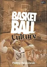 Kartonierter Einband Basketball Culture von Philipp Dembowski