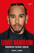 E-Book (epub) Lewis Hamilton von Michael E. Sawyer