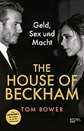 E-Book (epub) The House of Beckham von Tom Bower