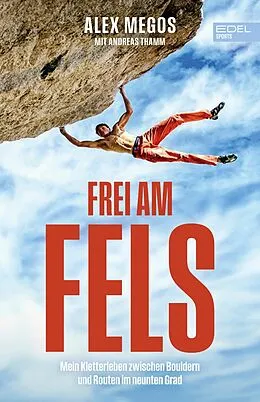 E-Book (epub) Frei am Fels von Alexander Megos