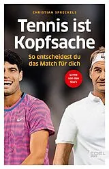 Kartonierter Einband (Kt) Tennis ist Kopfsache von Christian Spreckels