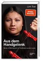 Kartonierter Einband Aus dem Handgelenk von Linh Tran