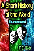 E-Book (epub) A Short History of the World - illustrated von H.G. Wells