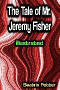E-Book (epub) The Tale of Mr. Jeremy Fisher illustrated von Beatrix Potter