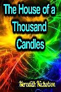E-Book (epub) The House of a Thousand Candles von Meredith Nicholson