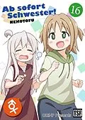 E-Book (epub) Ab sofort Schwester! VOL. 16 von Nekotofu, Taito Y., Sonja R.