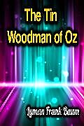 eBook (epub) The Tin Woodman of Oz de Lyman Frank Baum