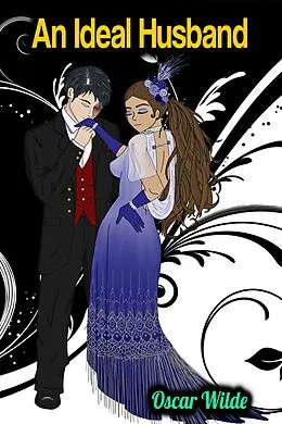 E-Book (epub) An Ideal Husband - Oscar Wilde von Oscar Wilde