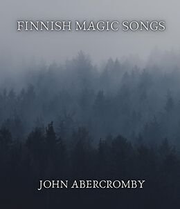 eBook (epub) Finnish magic songs de John Abercromby