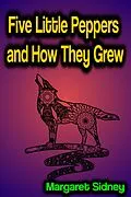 E-Book (epub) Five Little Peppers and How They Grew von Margaret Sidney