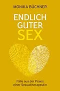 E-Book (epub) Endlich guter Sex von Monika Büchner