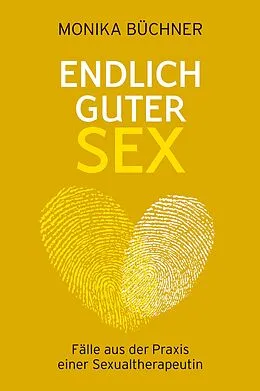 E-Book (epub) Endlich guter Sex von Monika Büchner