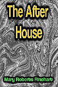 eBook (epub) The After House de Mary Roberts Rinehart