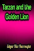 E-Book (epub) Tarzan and the Golden Lion von Edgar Rice Burroughs