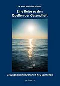 E-Book (epub) Eine Reise zu den Quellen der Gesundheit von Christian Büttner