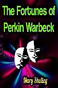eBook (epub) The Fortunes of Perkin Warbeck de Mary Shelley