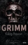 E-Book (epub) Grimm - Killing Passion (Band 3) von Mika D. Mon