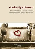 E-Book (epub) Goethe-Vigoni Discorsi von Rolf van Dick, Dania Hückmann, Christiane Liermann Traniello