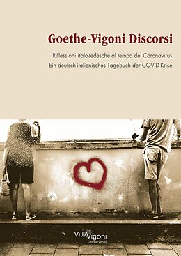 E-Book (epub) Goethe-Vigoni Discorsi von Rolf van Dick, Dania Hückmann, Christiane Liermann Traniello