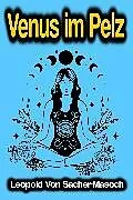 E-Book (epub) Venus im Pelz von Leopold Von Sacher-Masoch