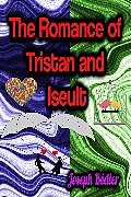 E-Book (epub) The Romance of Tristan and Iseult von Joseph Bédier