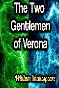 eBook (epub) The Two Gentlemen of Verona de William Shakespeare