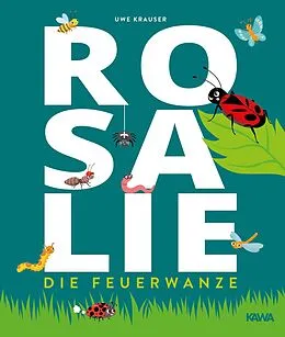 E-Book (epub) Rosalie, die Feuerwanze von Uwe Krauser