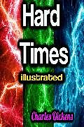 eBook (epub) Hard Times illustrated de Charles Dickens