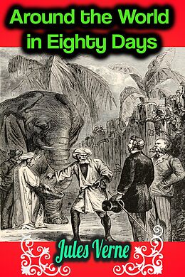 E-Book (epub) Around the World in Eighty Days - Jules Verne von Jules Verne