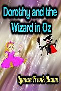 eBook (epub) Dorothy and the Wizard in Oz - Lyman Frank Baum de Lyman Frank Baum