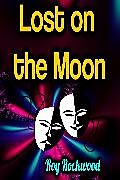 eBook (epub) Lost on the Moon de Roy Rockwood