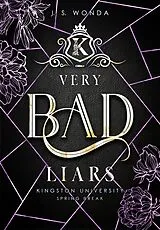 Kartonierter Einband Very Bad Liars von J. S. Wonda