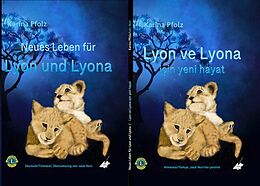 Fester Einband Neues Leben für Lyon und Lyona | Lyon ve Lyona için yeni hayat von Karina Pfolz