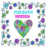 Kartonierter Einband (Kt) Mandala Malbuch für Erwachsene und Kinder ab 10 Jahren mit Blumen und Herzen von Josie von Zimtbärwind