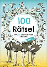 Kartonierter Einband 100 Rätsel: Der XXL Labyrinth-Block für Kinder ab 4 von Lisa Wirth