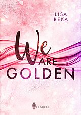 Kartonierter Einband We Are Golden von Lisa Beka