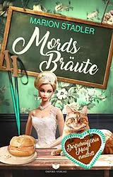 Kartonierter Einband (Kt) Mordsbräute von Marion Stadler