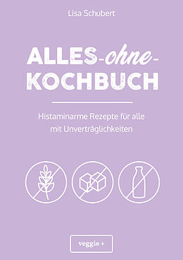 Kartonierter Einband Alles-ohne-Kochbuch von Lisa Schubert