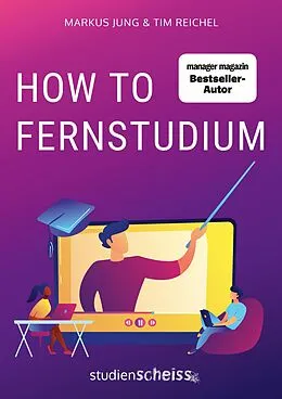 E-Book (epub) How to Fernstudium von Tim Reichel, Markus Jung