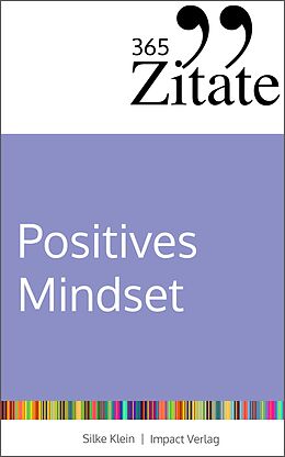 E-Book (pdf) 365 Zitate für ein positives Mindset von Silke Klein